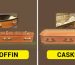 Casket And Coffin Are Thesame?